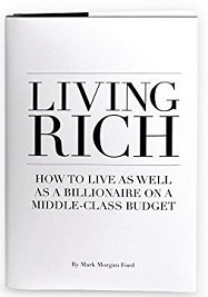 Living Rich by Mark Morgan Ford